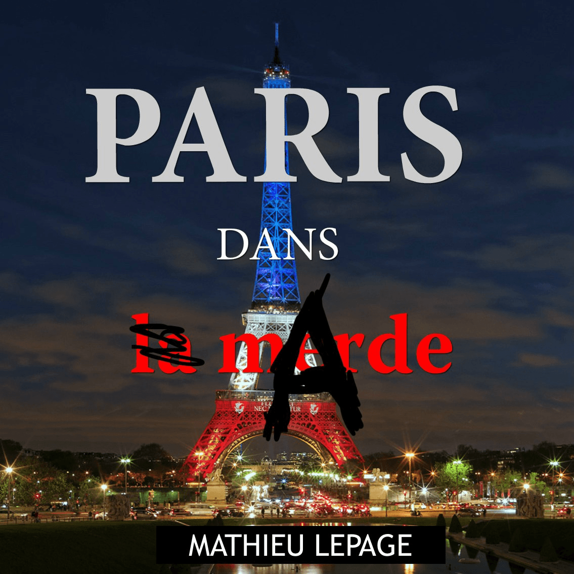 Paris dans marde 