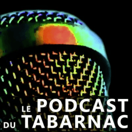 Le Podcast Du Tabarnac