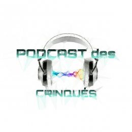 Podcast – Podcast des Crinqués
