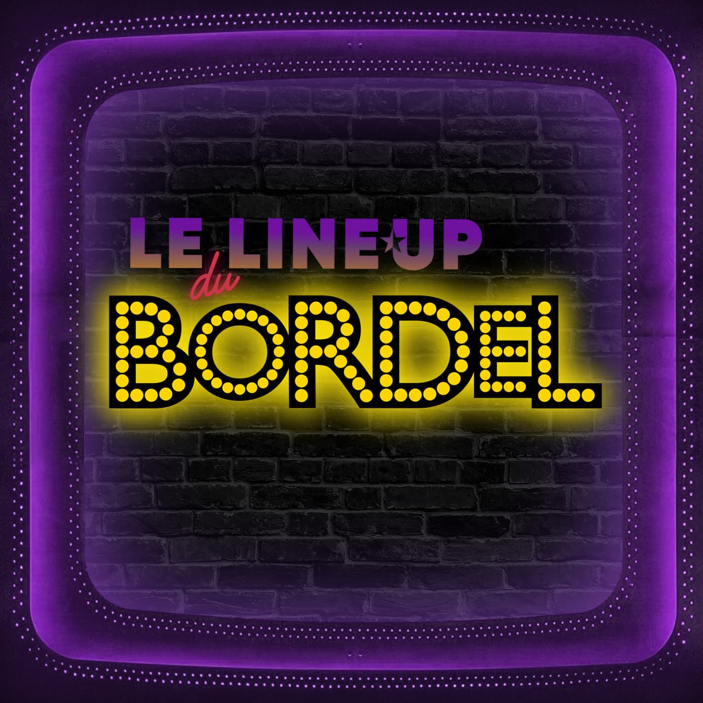 Le Lineup du Bordel 