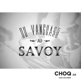 Du Vanguard au Savoy