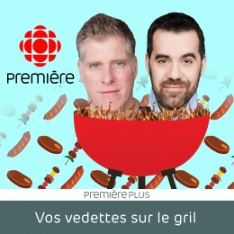Vos vedettes sur le gril