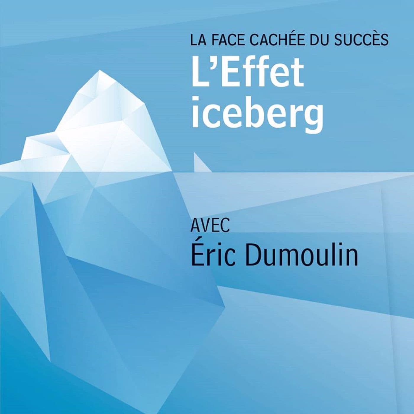 L'Effet Iceberg