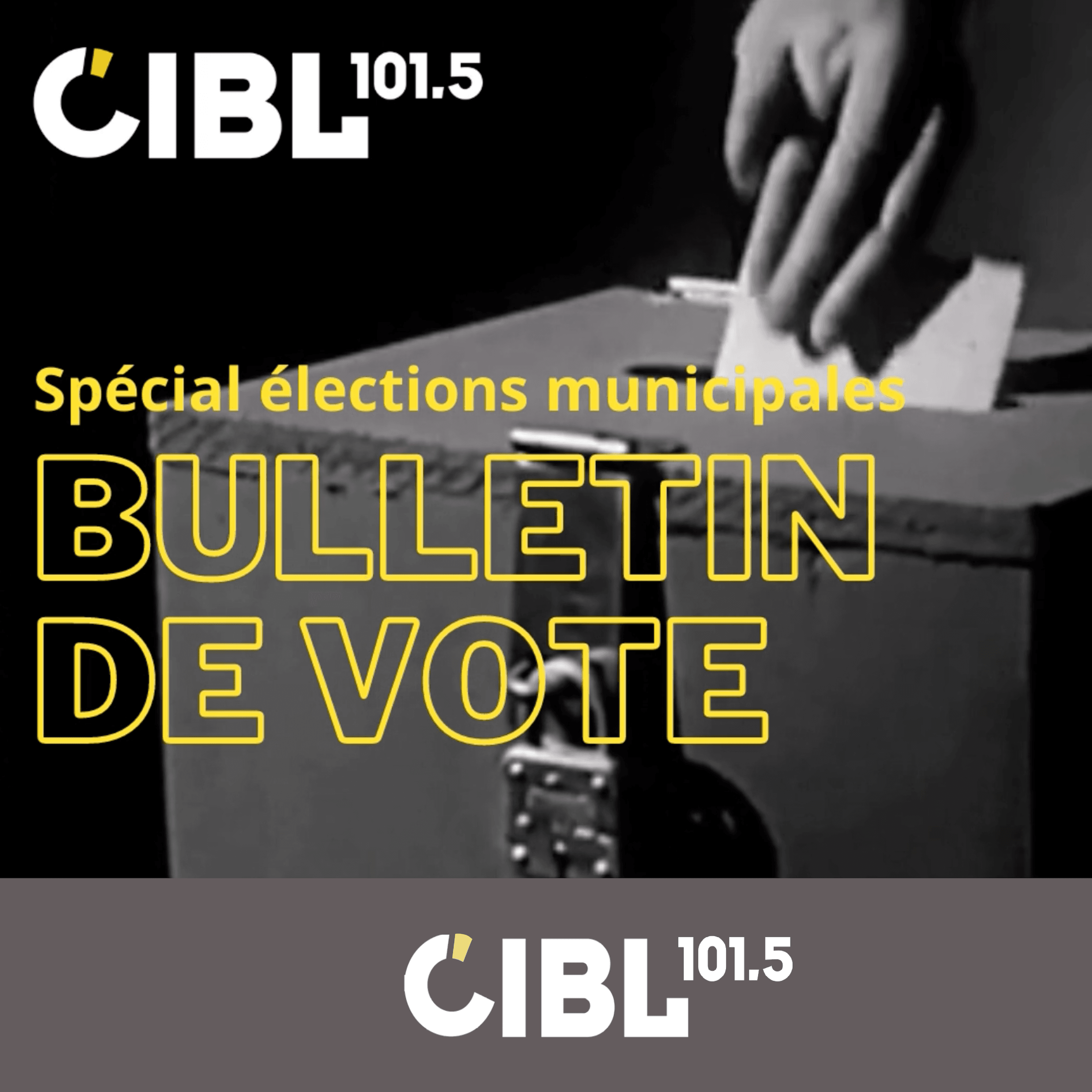 CIBL 101.5 FM : Bulletin de Vote