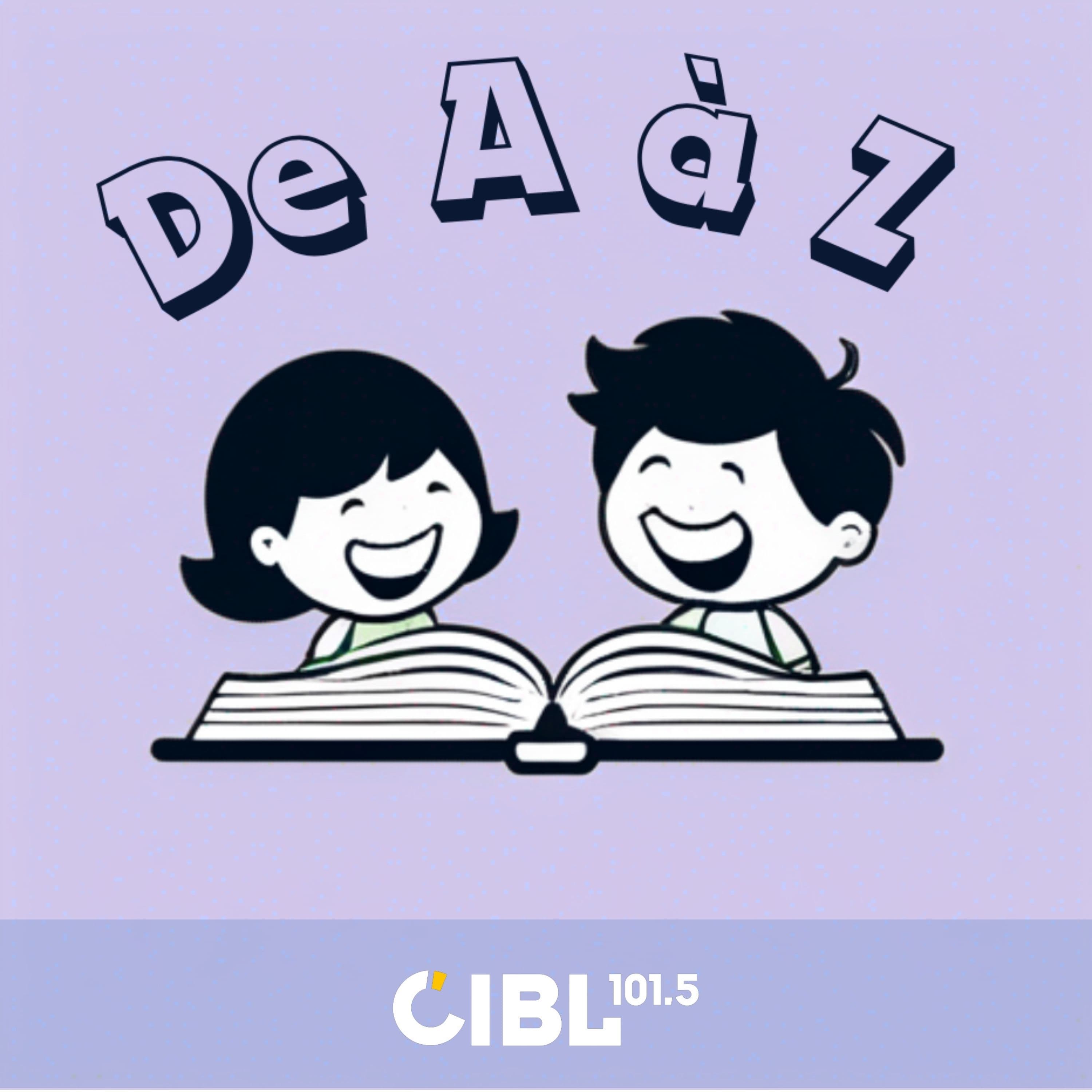 CIBL 101.5 FM : De A à Z