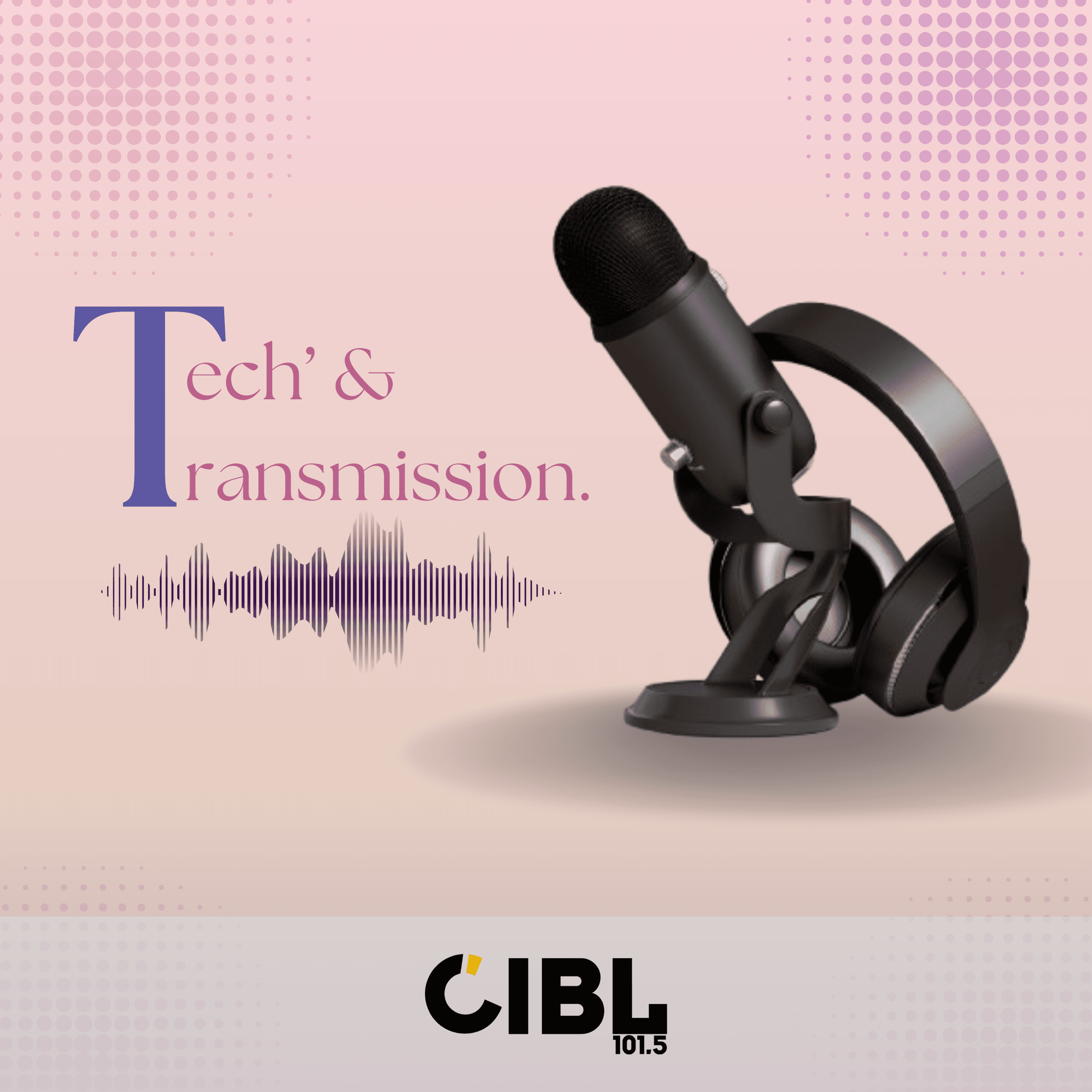 CIBL 101.5 FM : Tech & Transmission