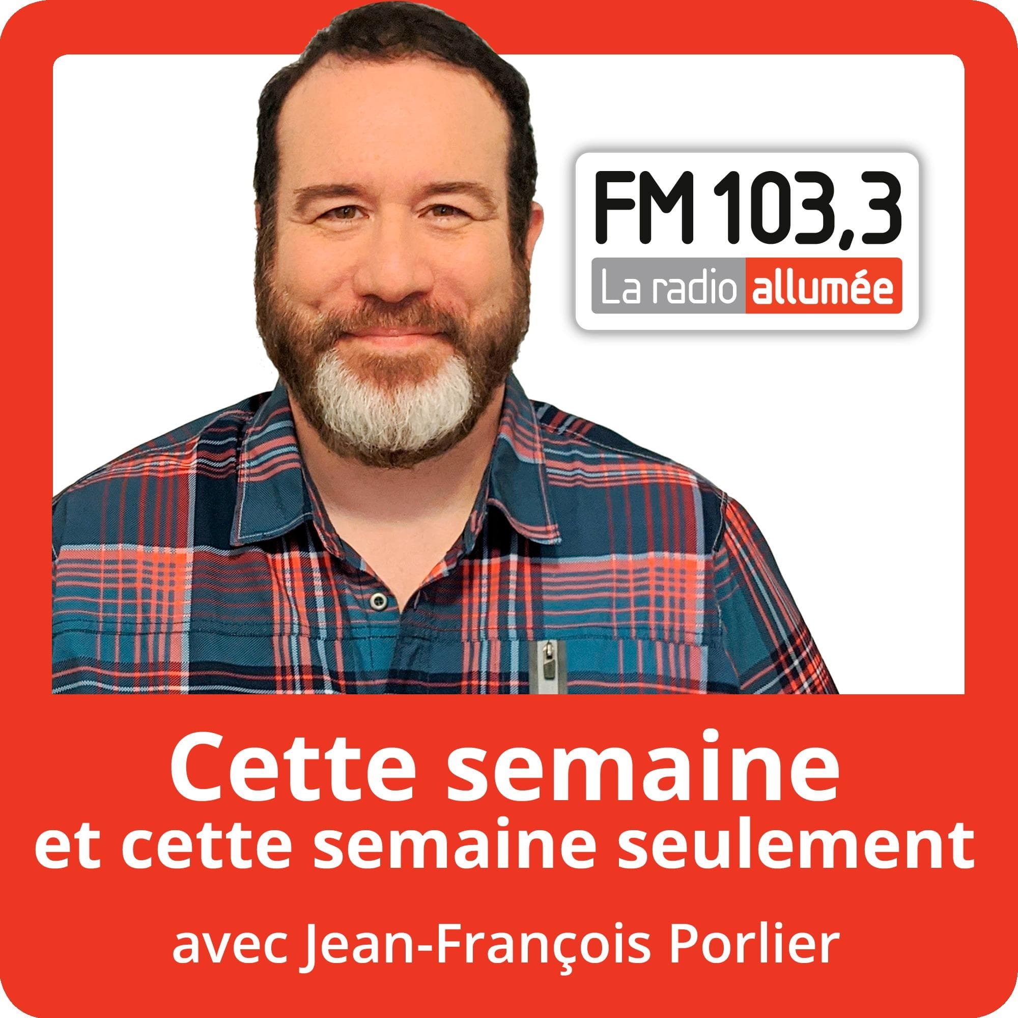 Cette semaine et cette semaine seulement