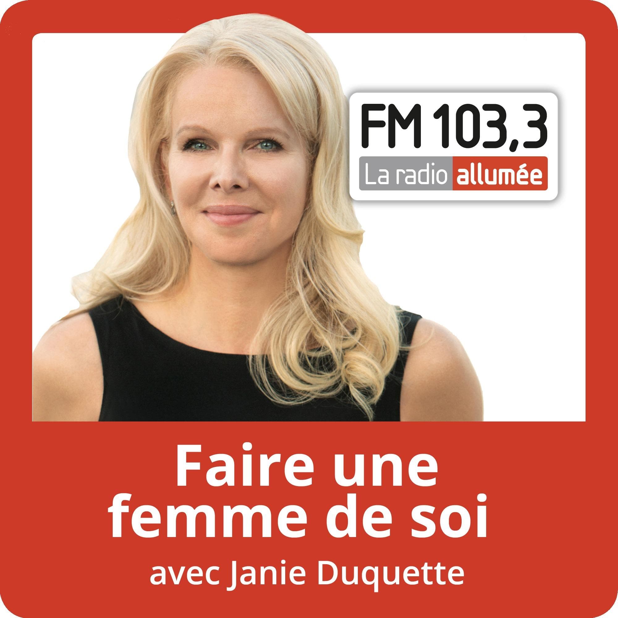 Faire une femme de soi avec Janie Duquette