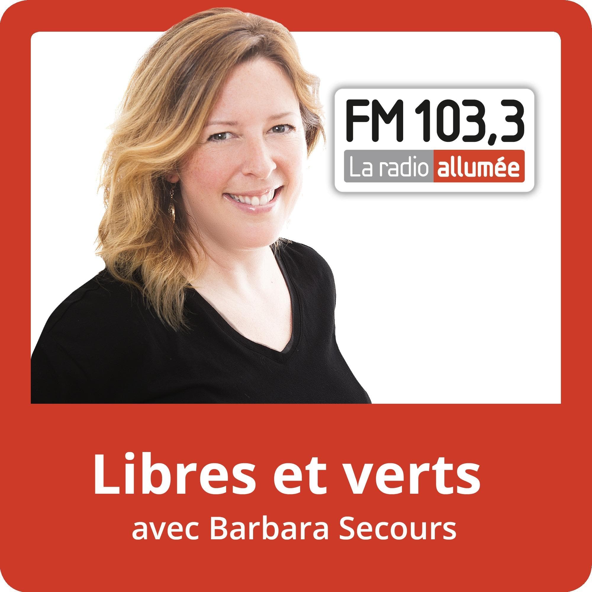 Libres et verts avec Barbara Secours