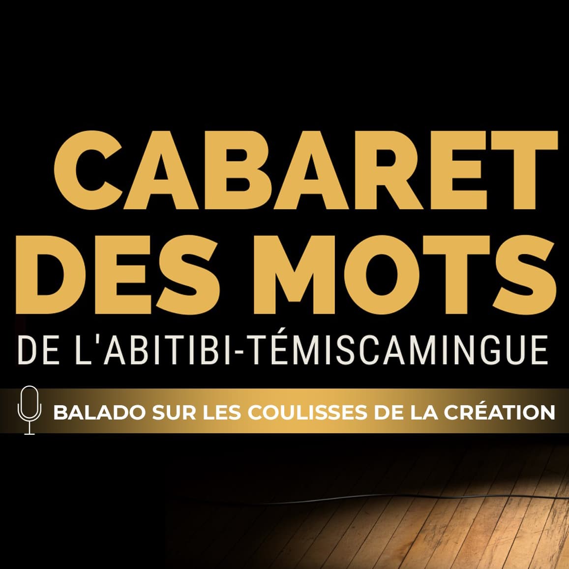 Balado sur les coulisses de création du Cabaret des mots 