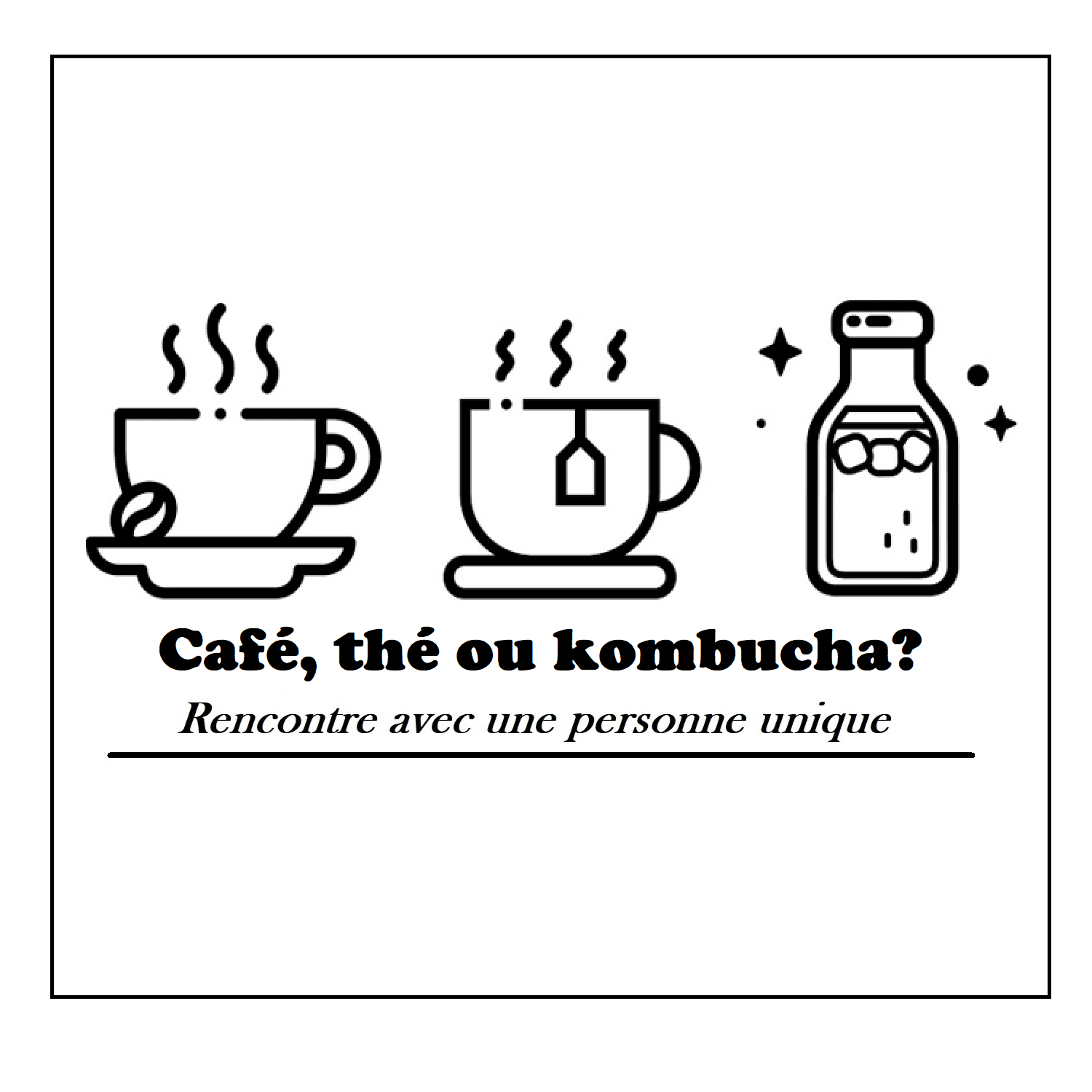 Café, thé ou Kombucha? Rencontre avec une personne unique.