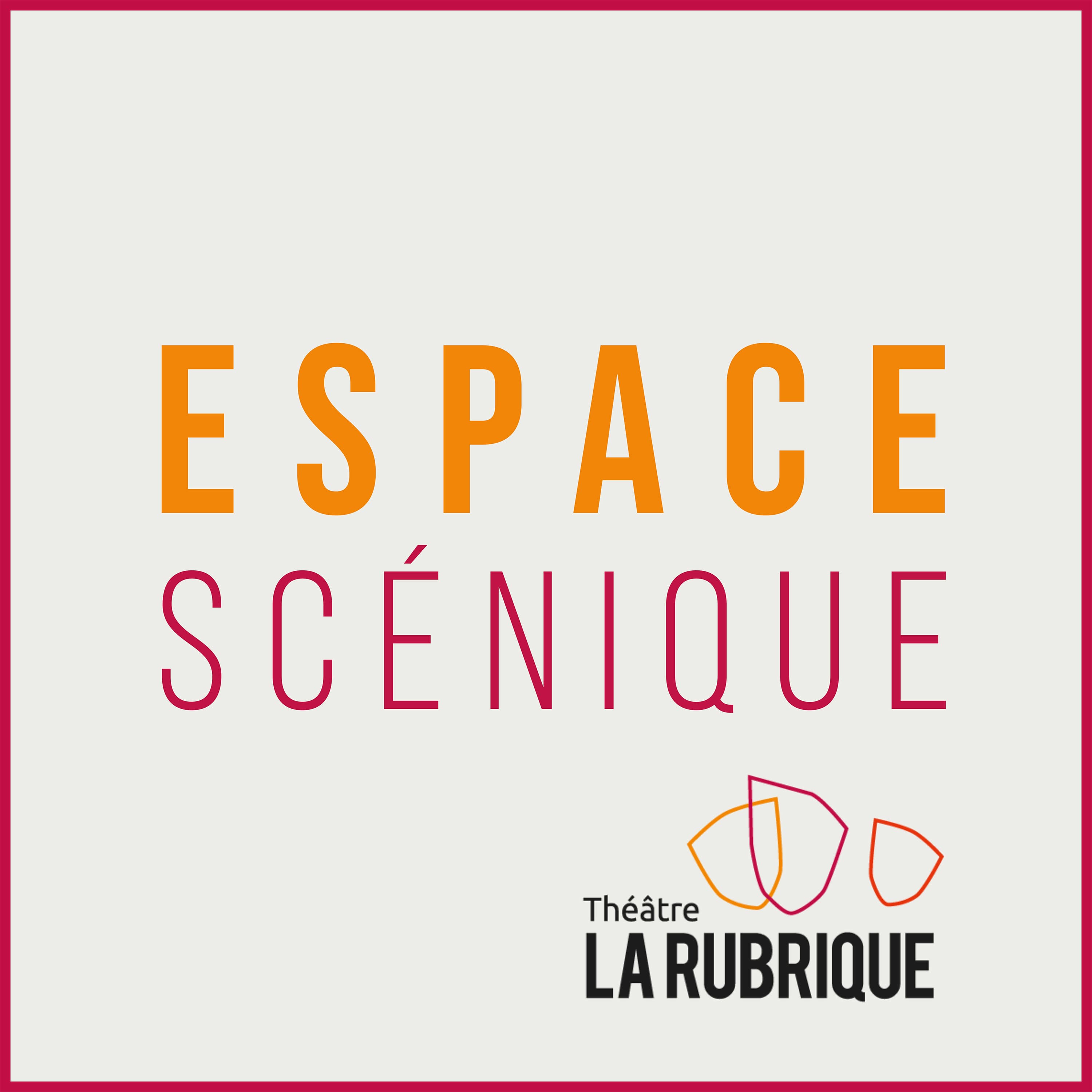 Espace scénique