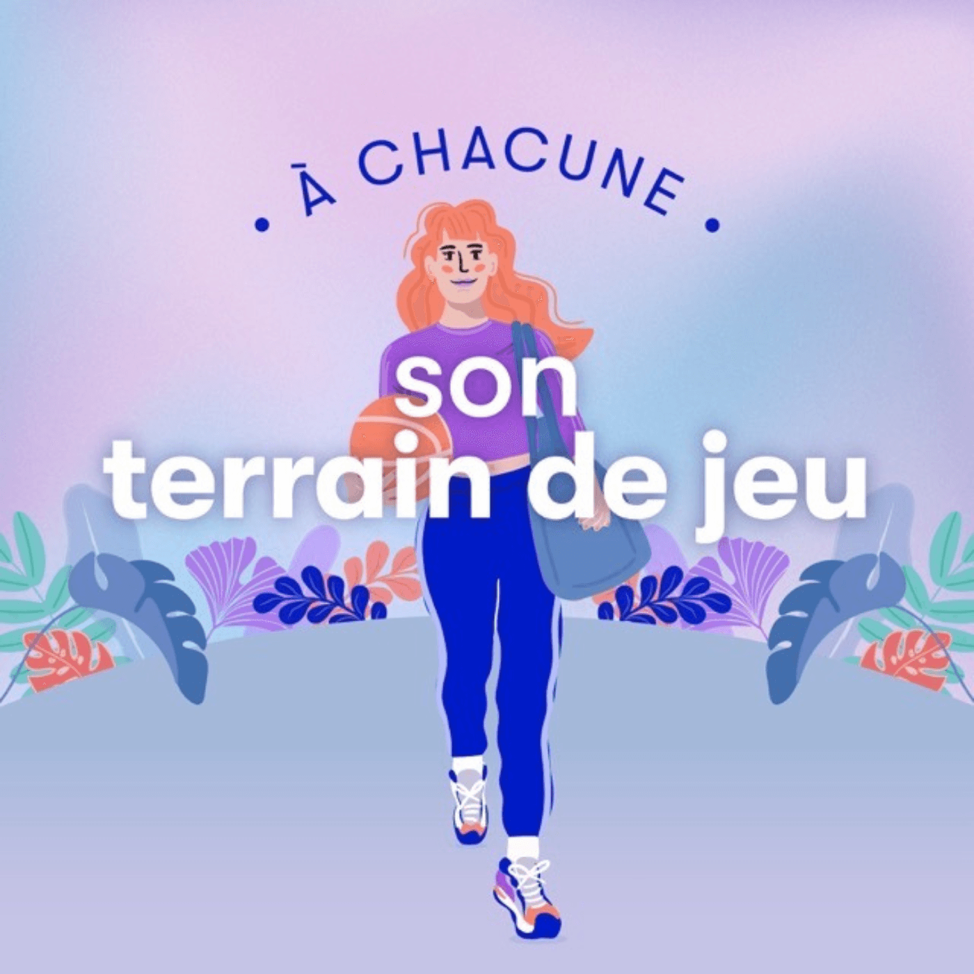 À chacune son terrain de jeu