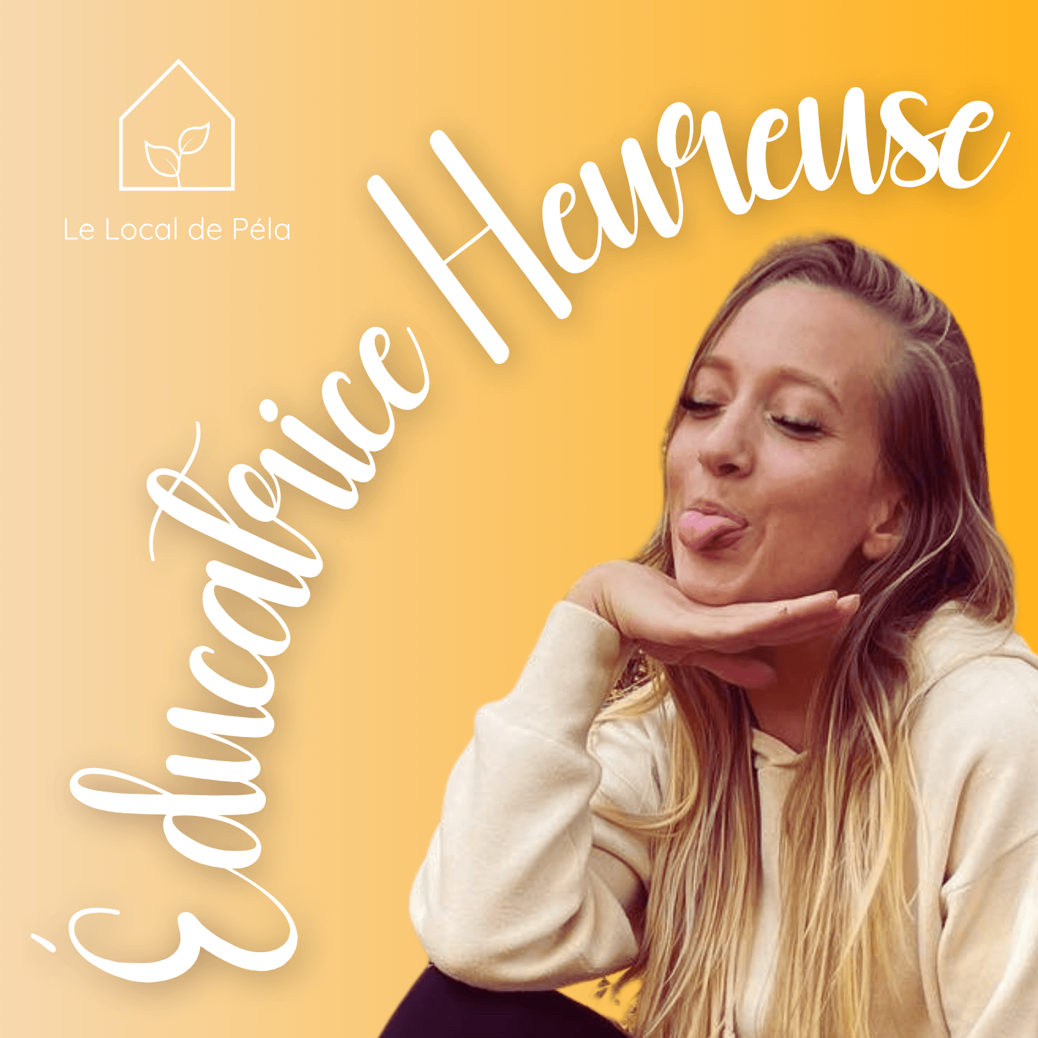 Éducatrice Heureuse - par Le Local de Péla