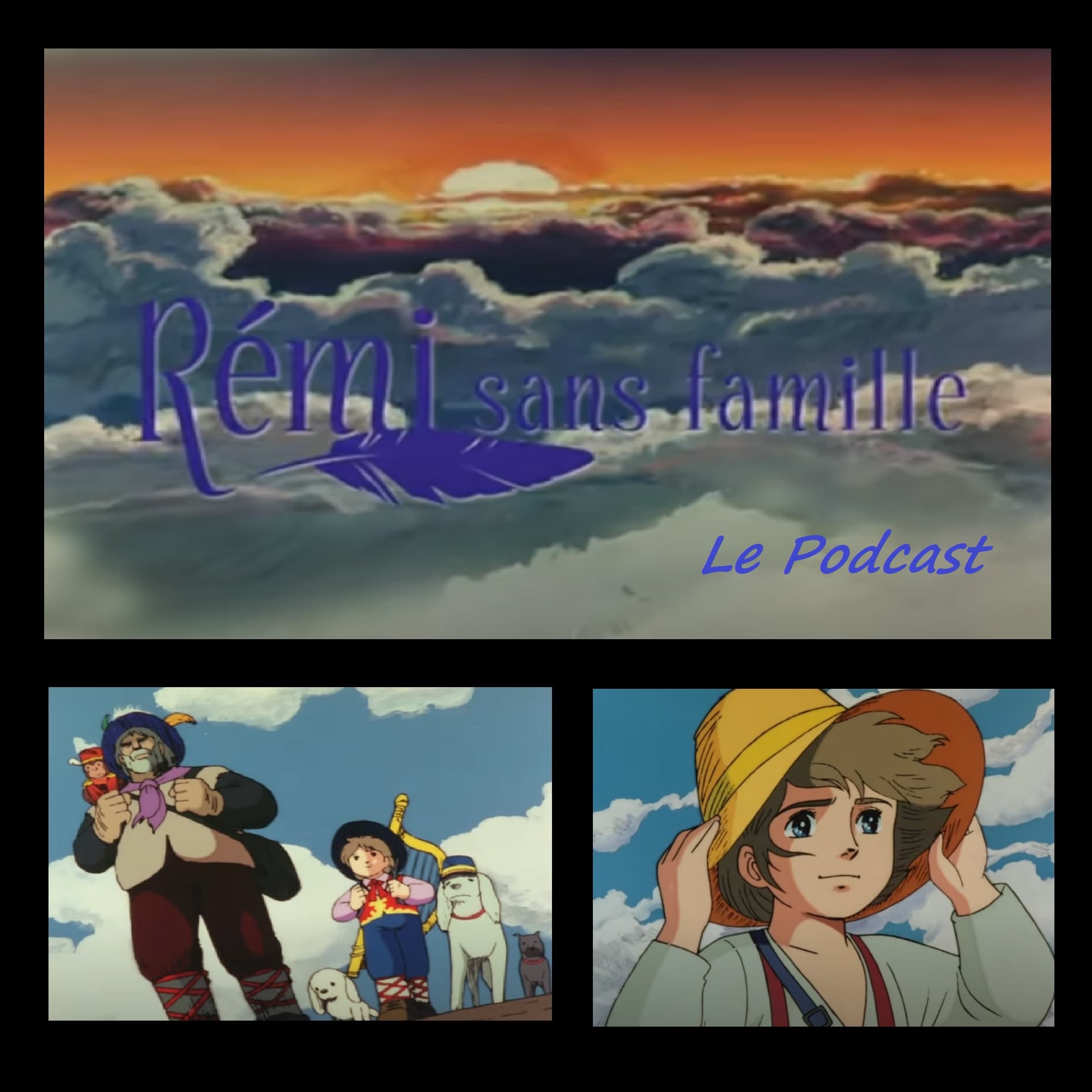 Remi Sans Famille Podcast