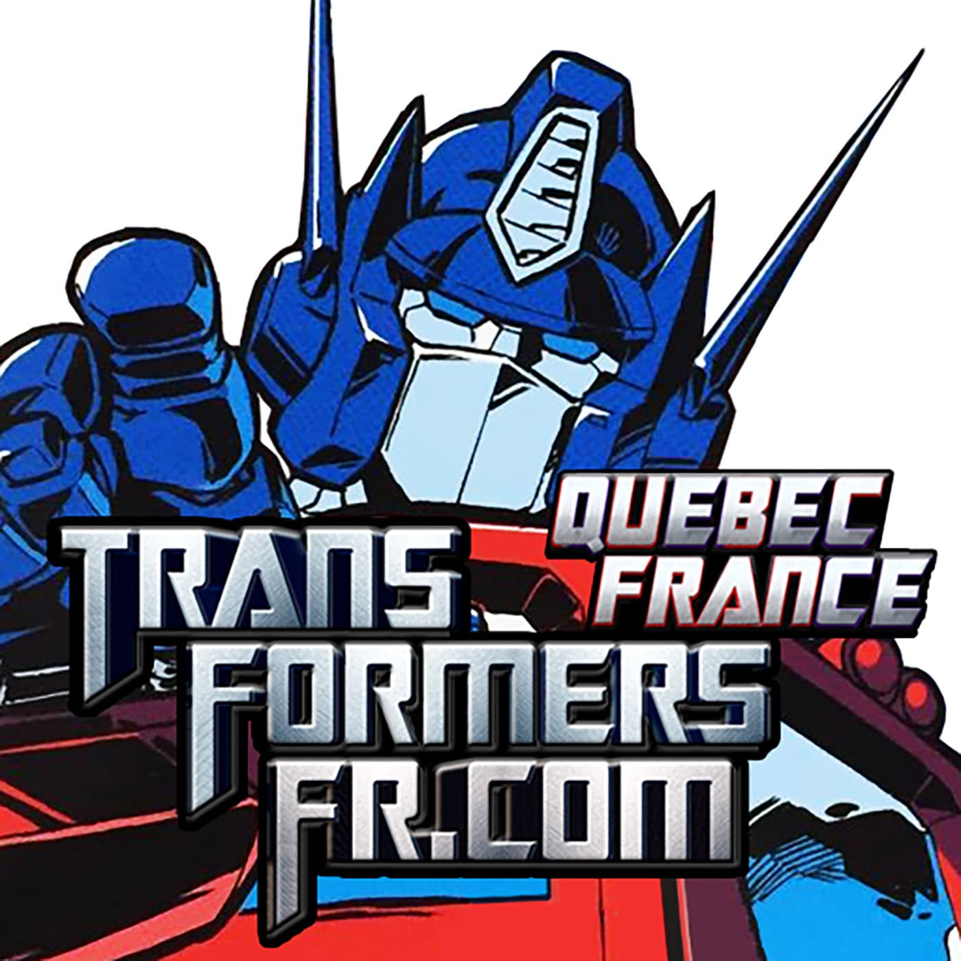 Transformers Québec (Canada) et France - TransformersFr.com - Transformers.1fr1.net