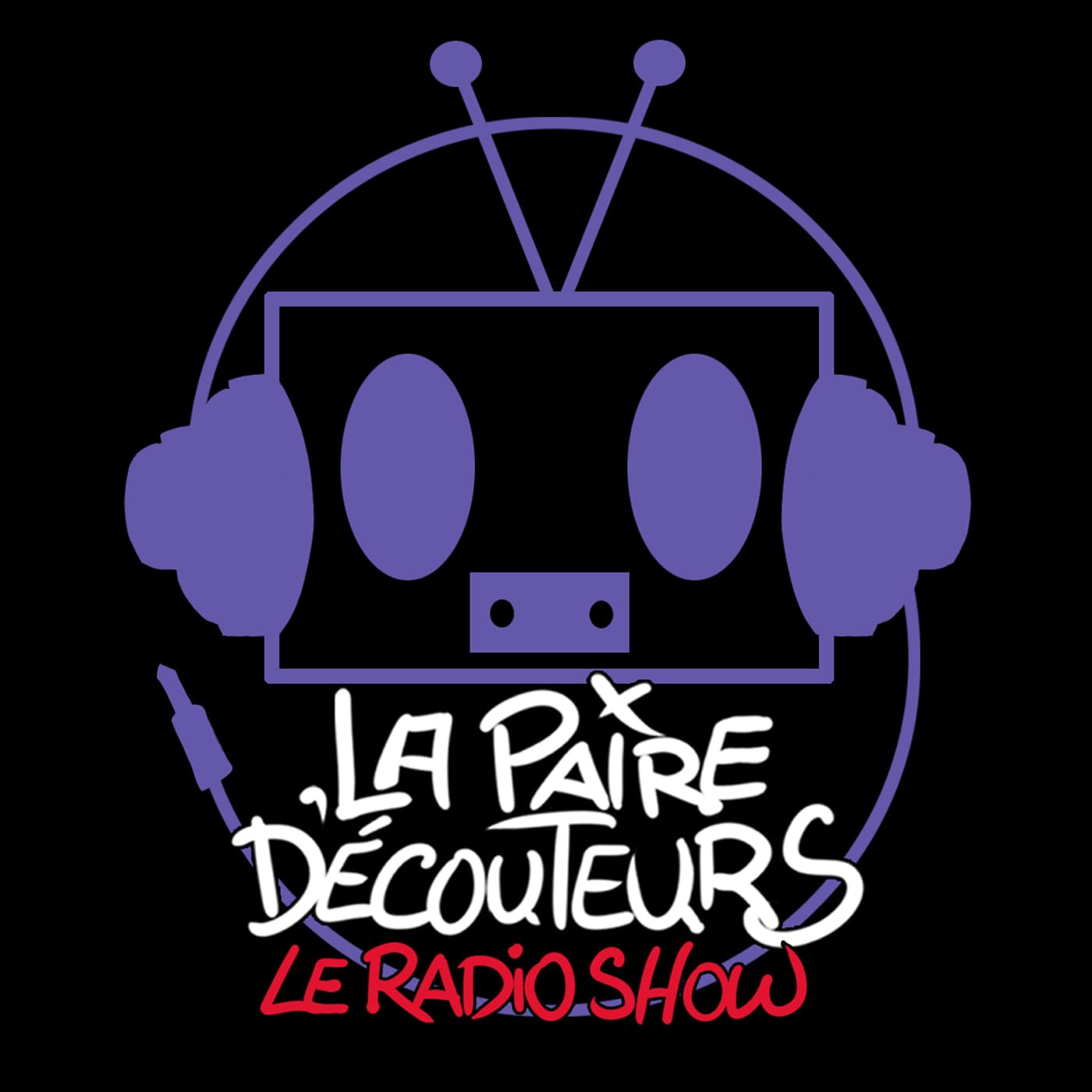 La Paire d'Écouteurs  - Le Radio Show