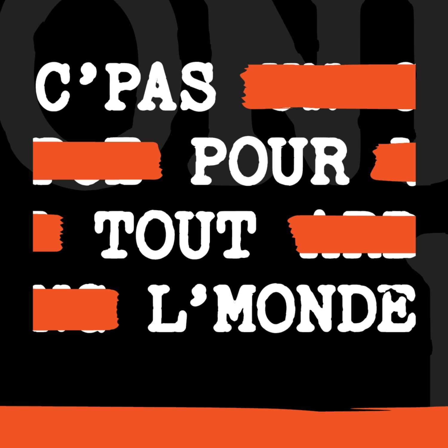 C'pas pour tout l'monde