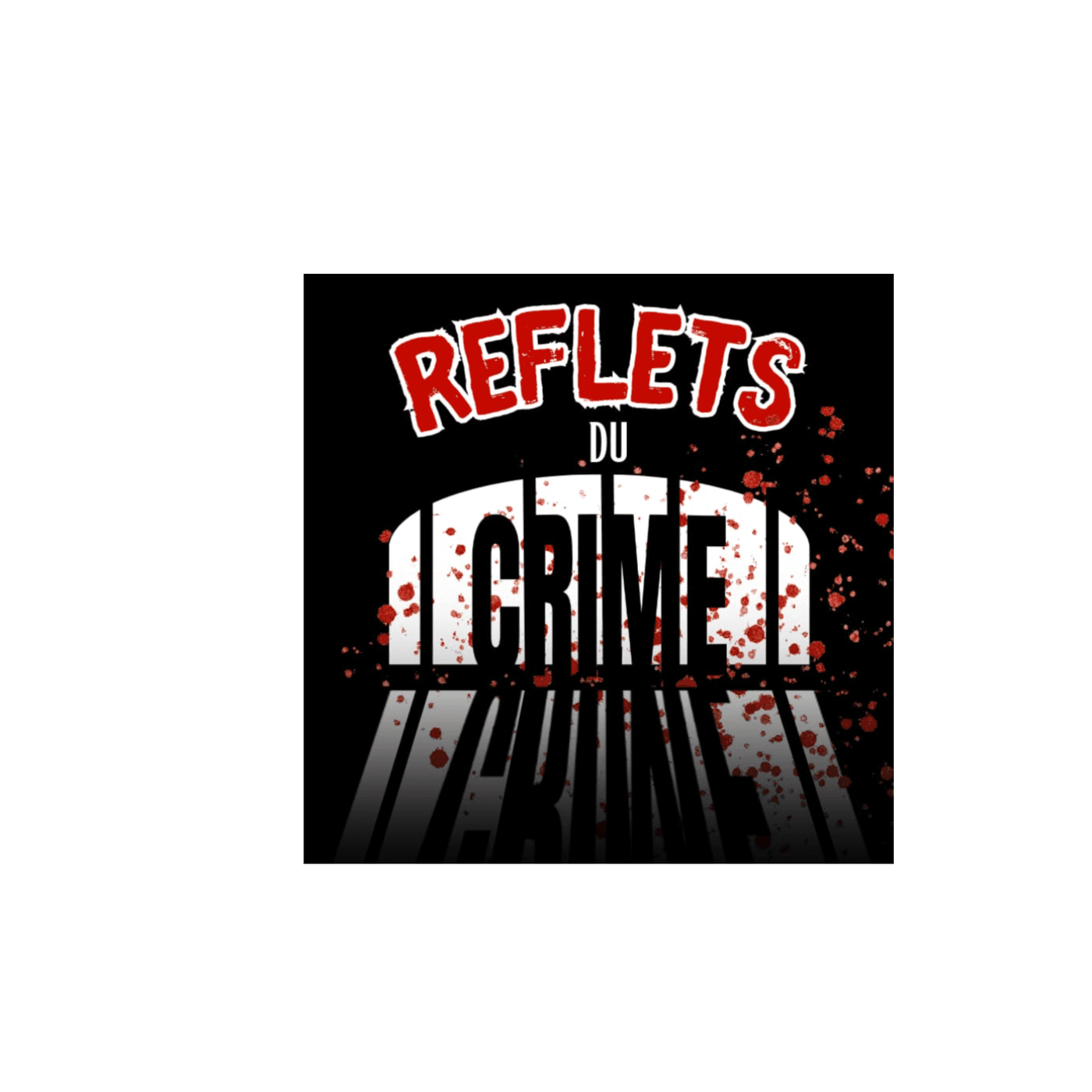 Reflet du Crime