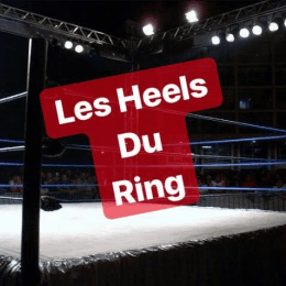 Les Heels du Ring