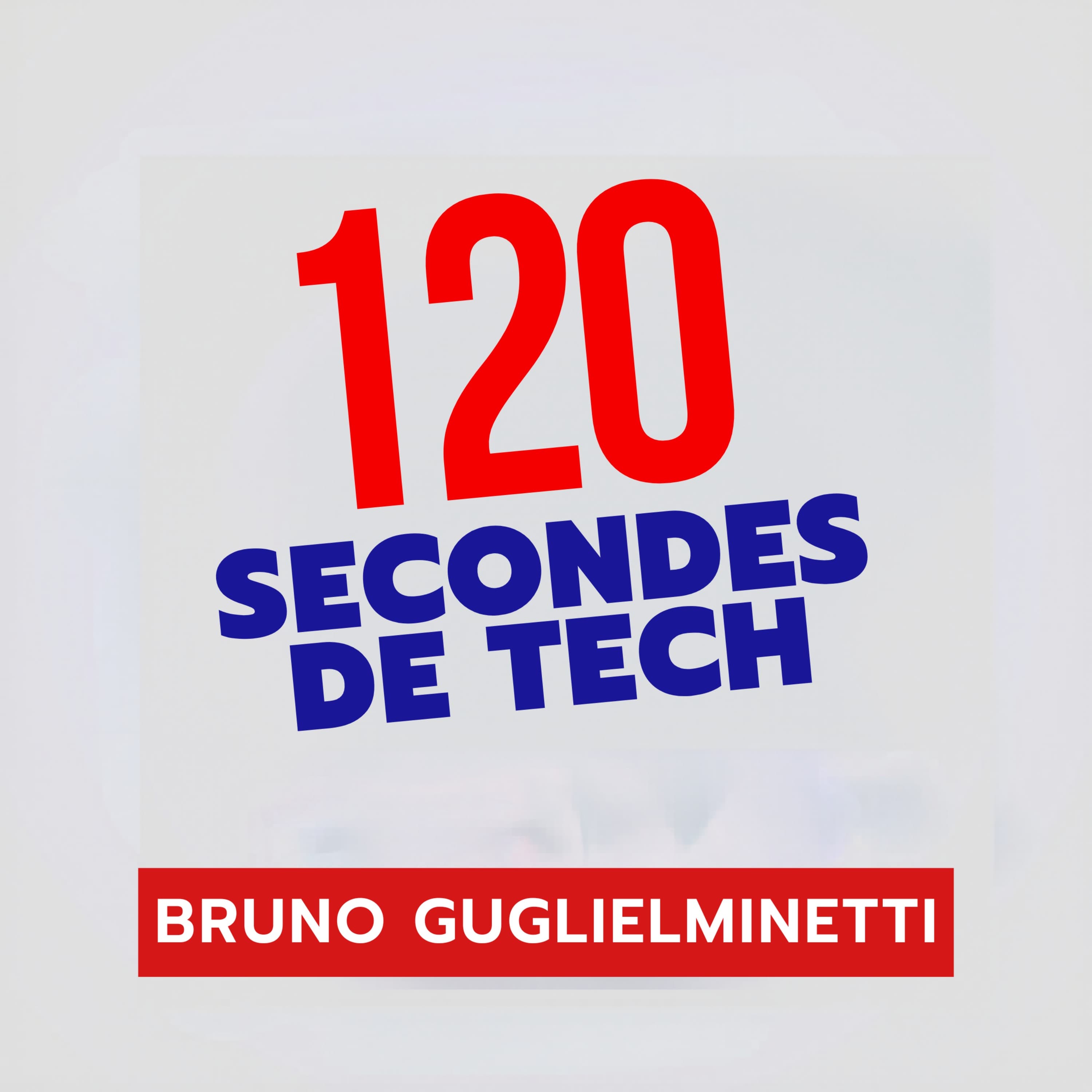 120 secondes de Tech