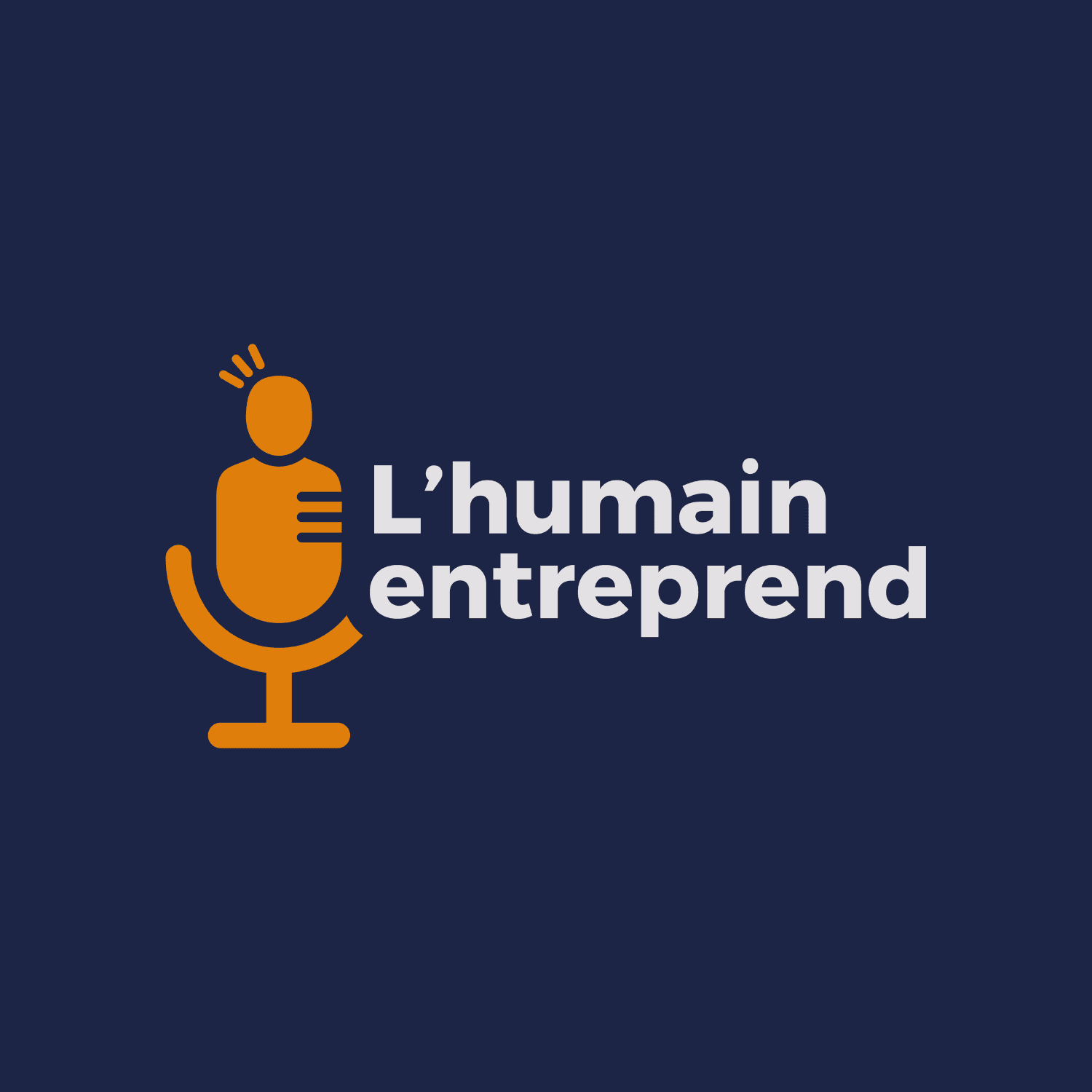 L'humain entreprend