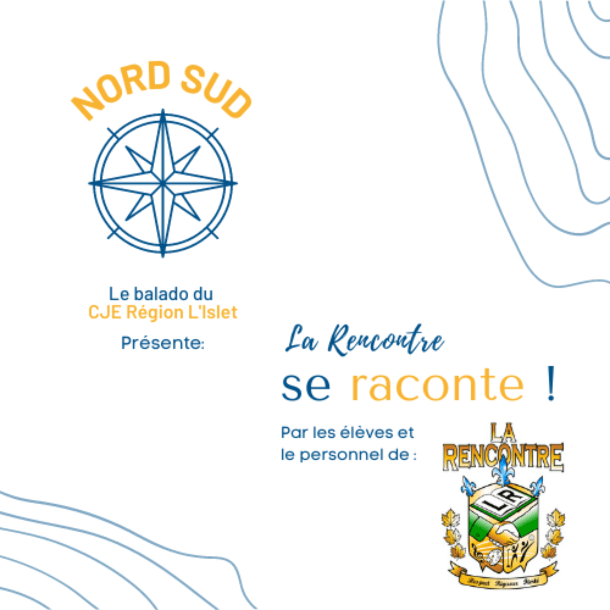 La Rencontre se raconte