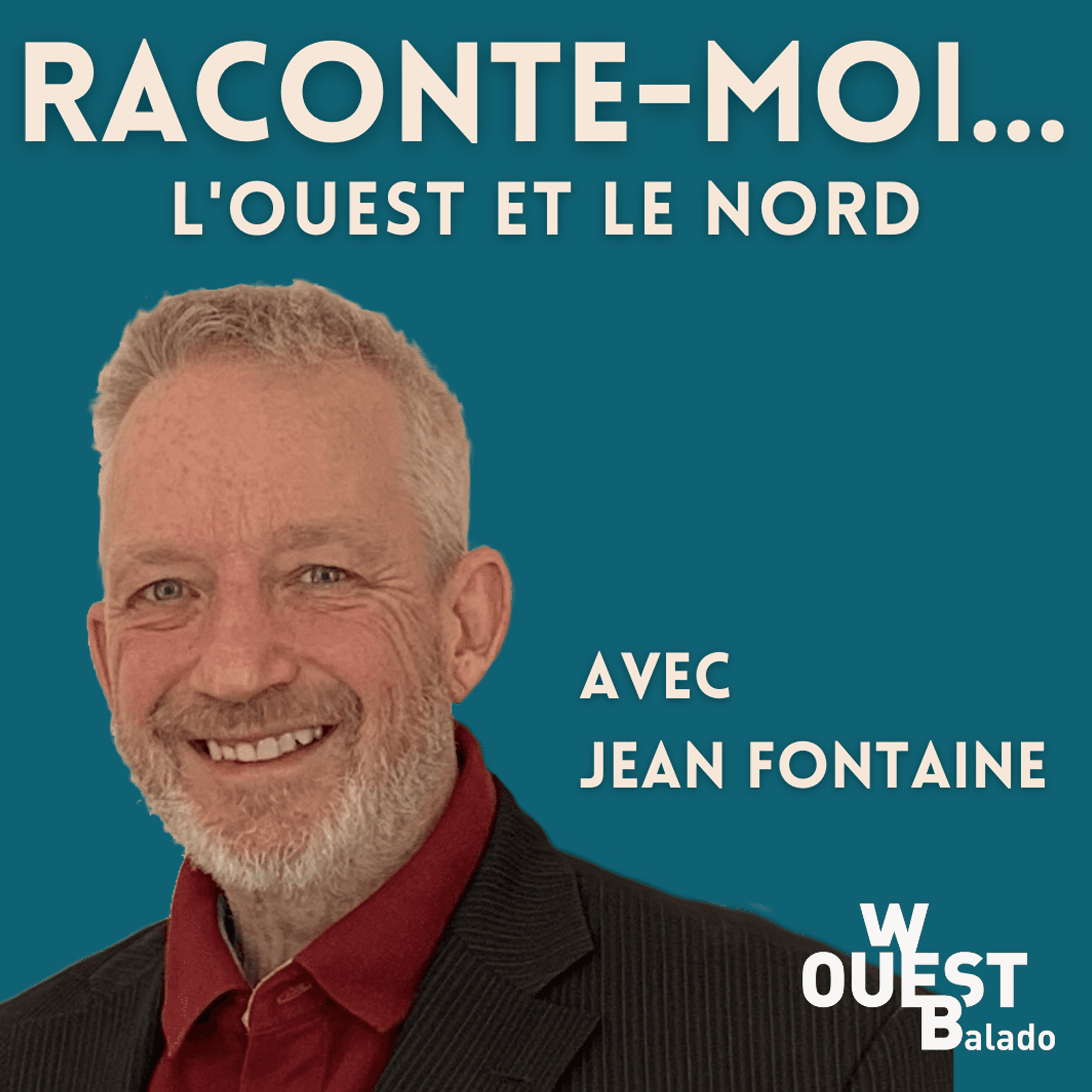 Raconte-moi l'Ouest et le Nord