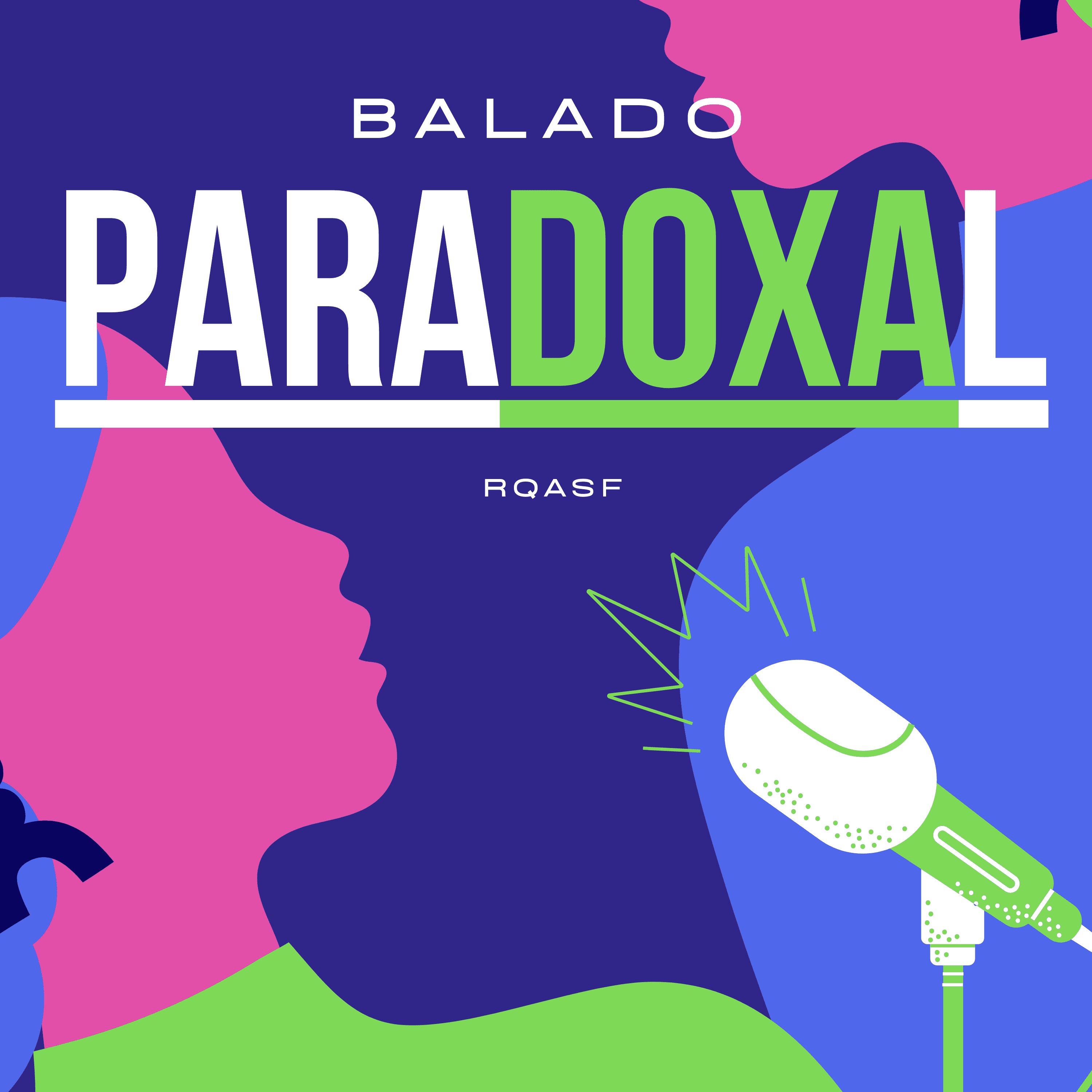 Le balado Paradoxal du RQASF