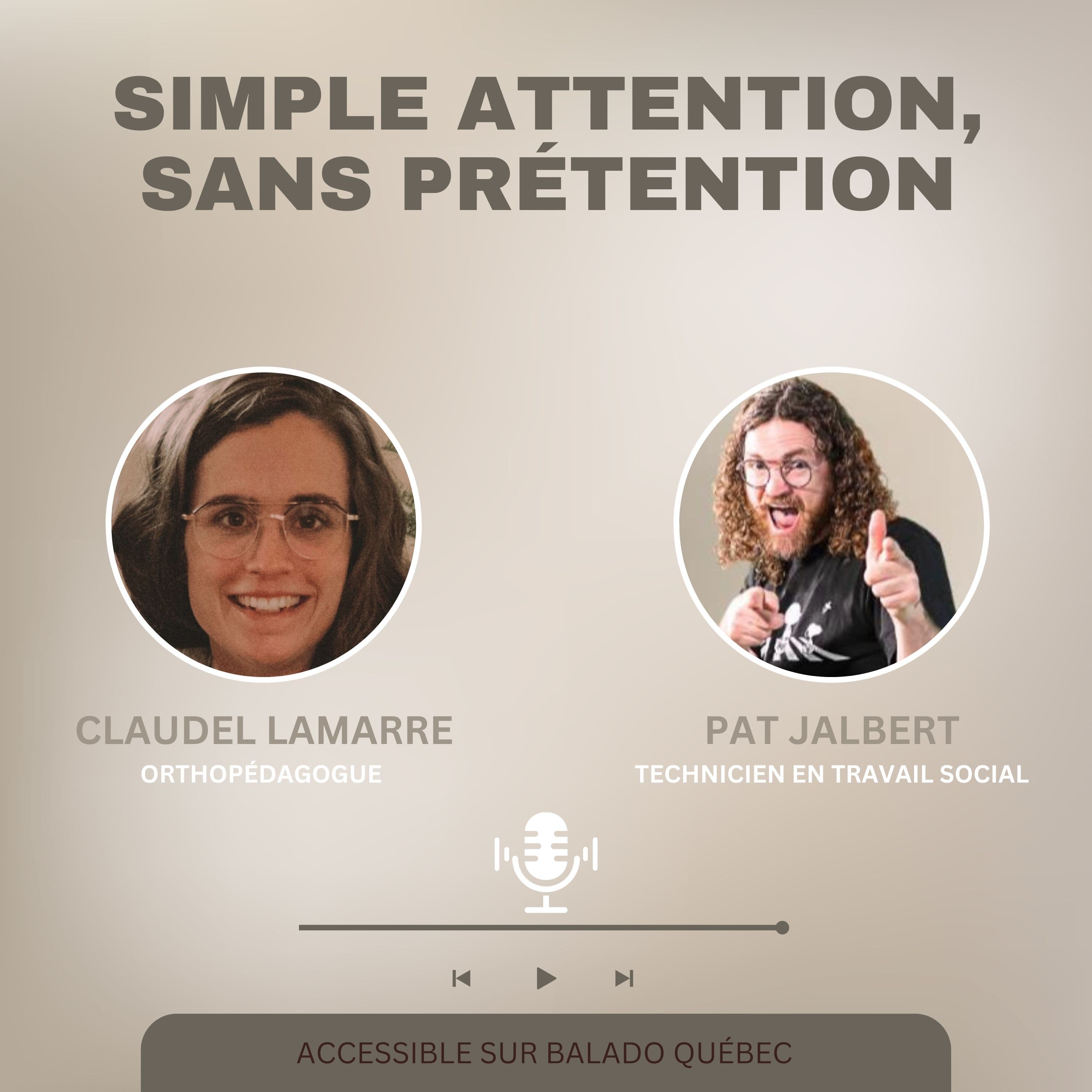 Simple attention, sans prétention