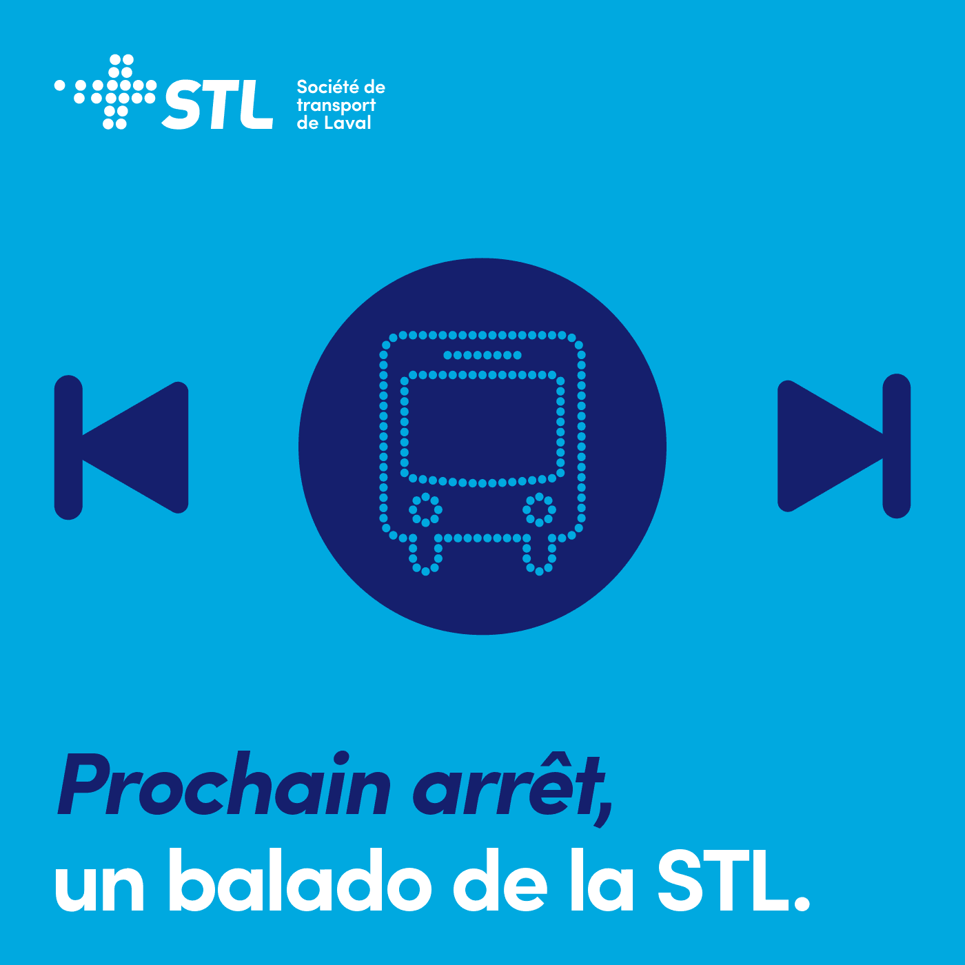 Prochain arrêt, un balado de la STL