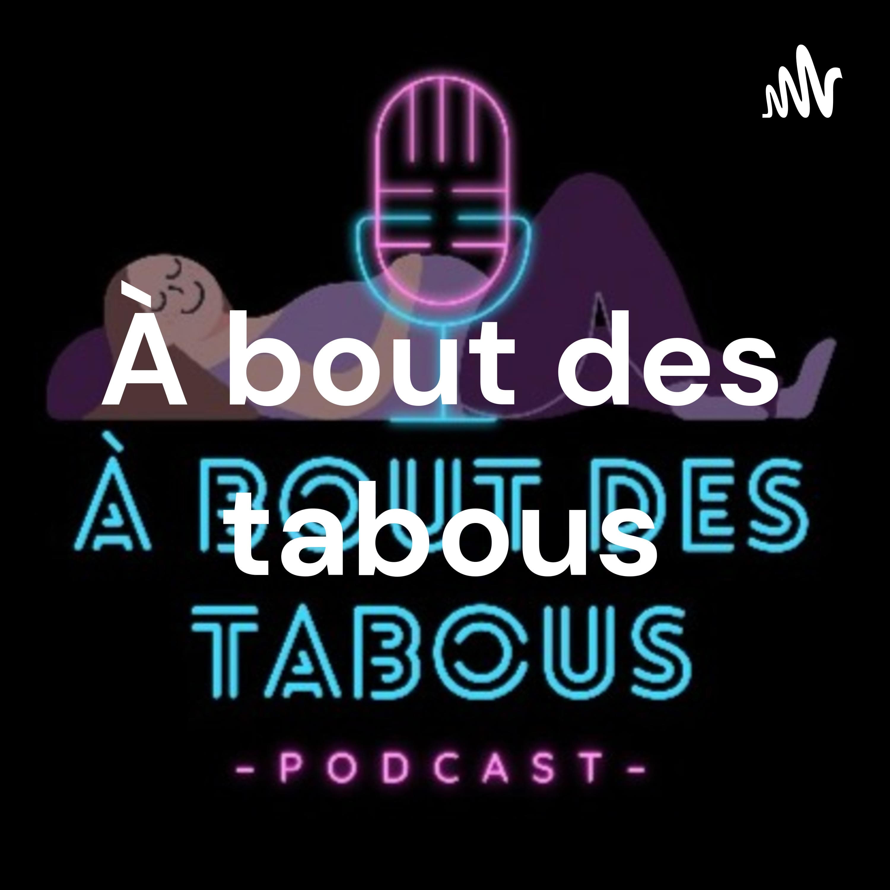 À bout des tabous