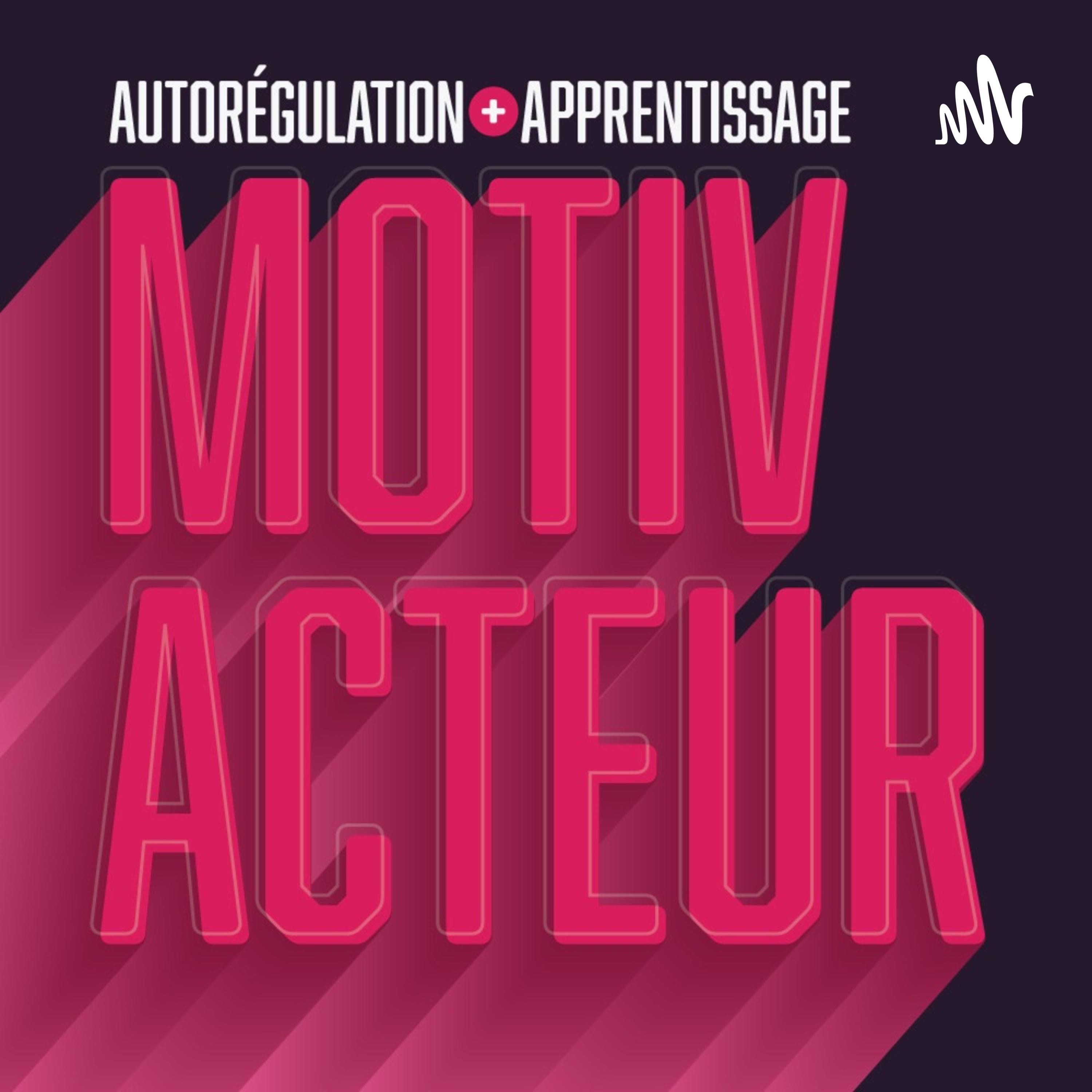 Le Motivacteur : autorégulation + apprentissage