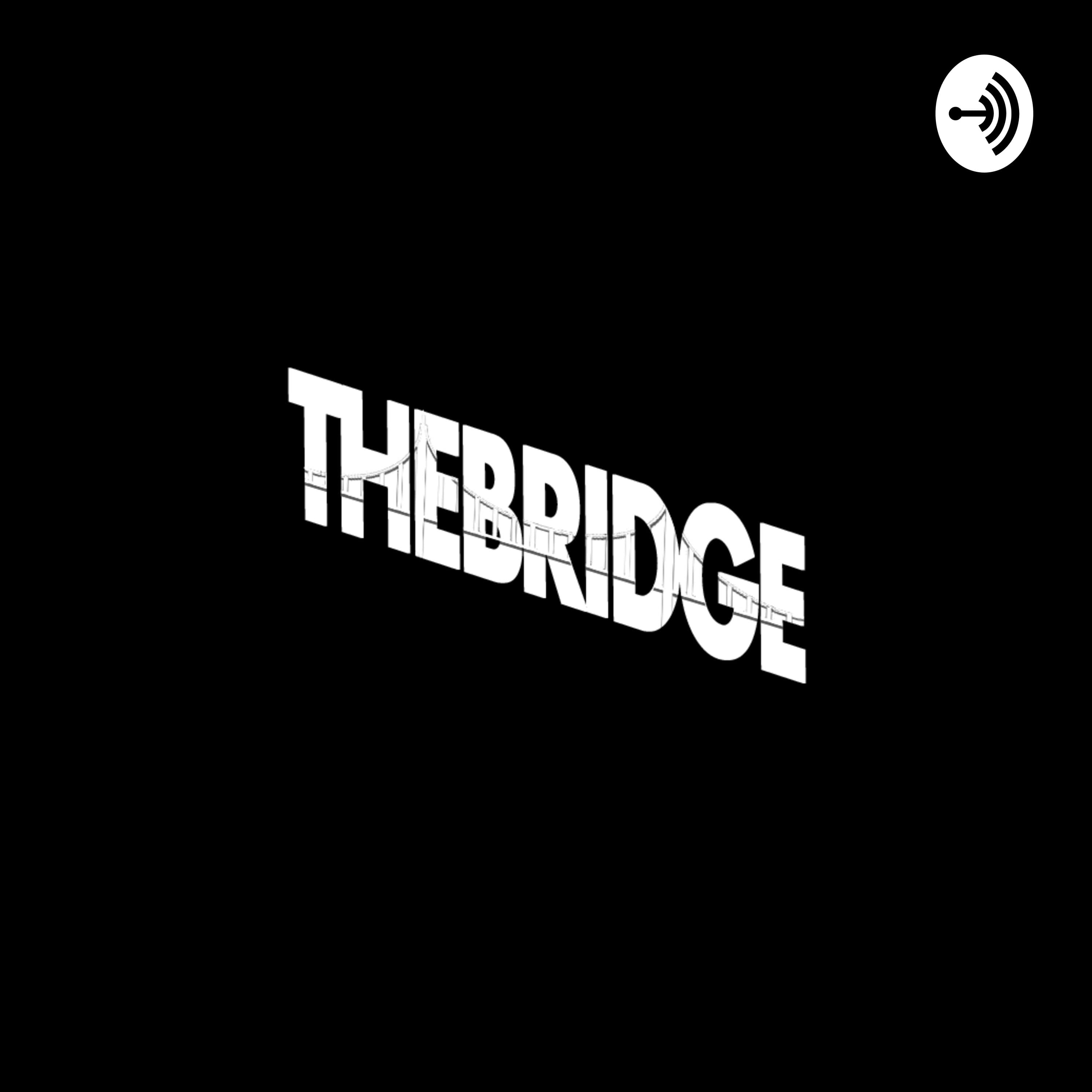 The Bridge