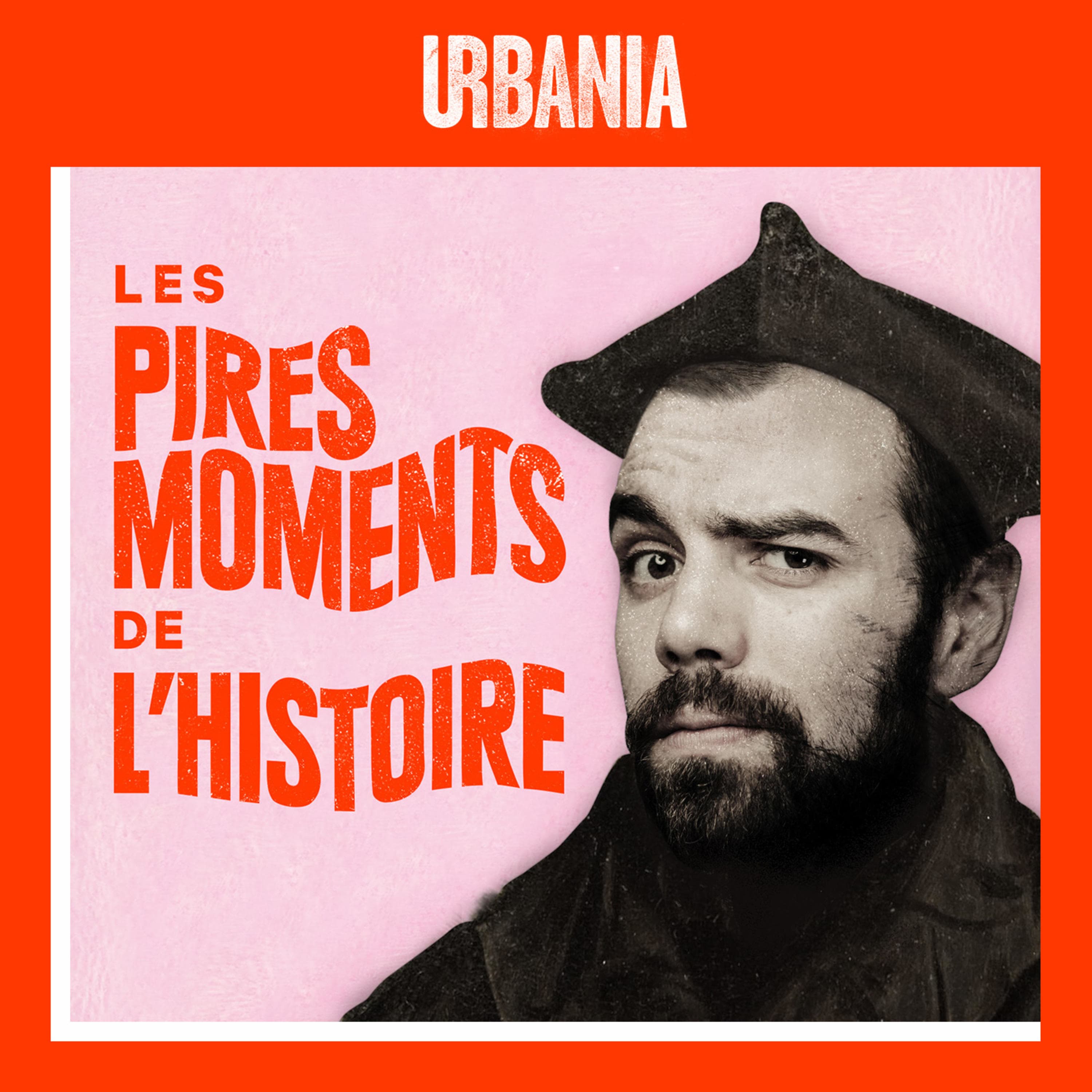 Les Pires Moments de l'Histoire
