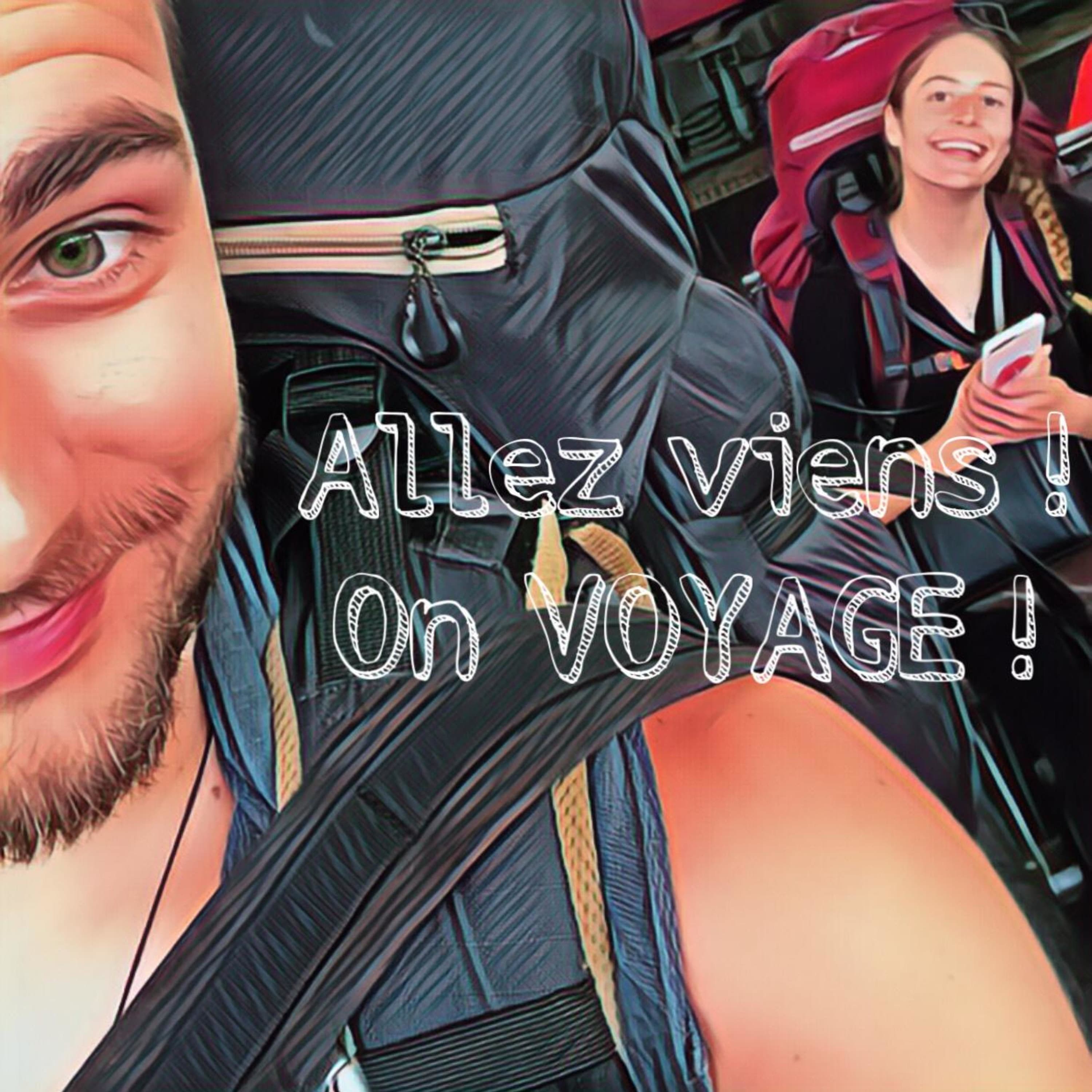 Allez viens ! On voyage !