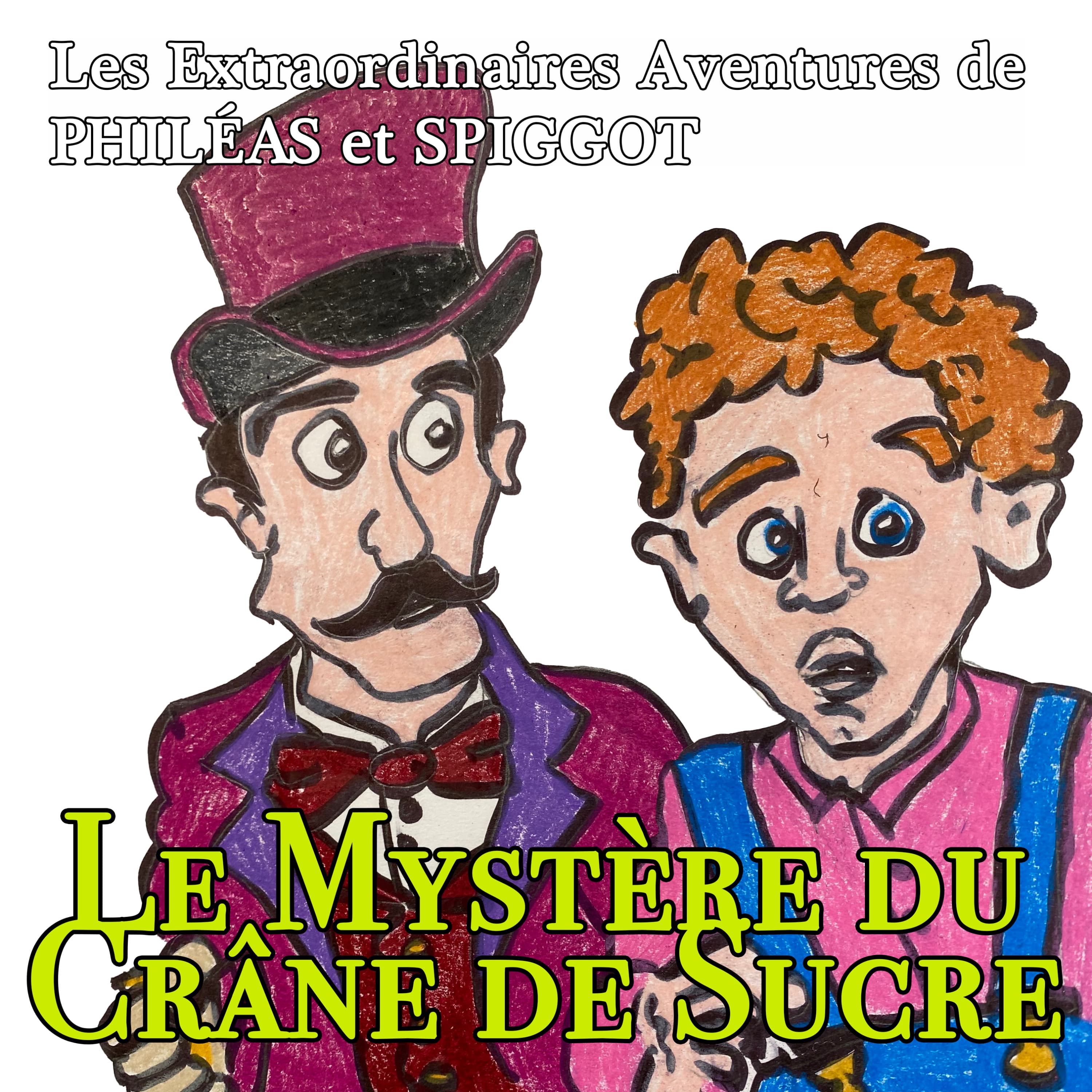 Les Extraordinaires Aventures de Philéas et Spiggot