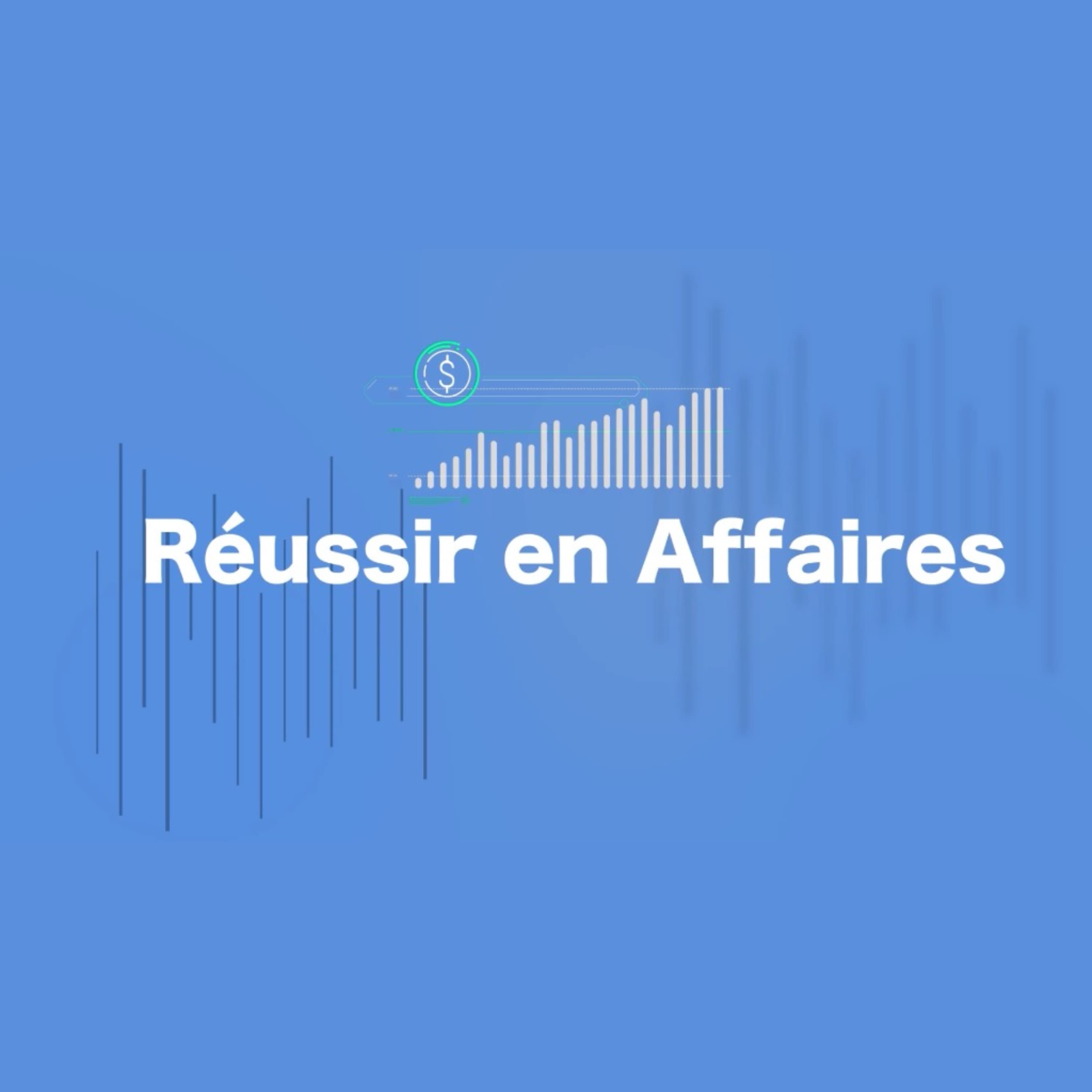 Réussir en affaires